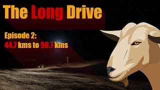 The Long Drive | Episode 2 | 44.7kms to 98.7kms