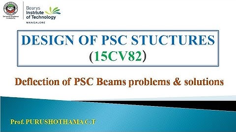 DESIGN OF PSC STRUCTURES(15CV82) - Deflection PROBLEMS & SOLUTIONS