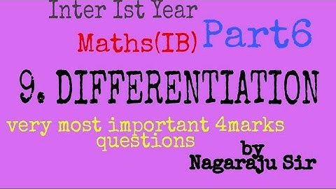 DIFFERENTIATION Part6 by Nagaraju Sir/ Inter Ist Year MathsIB/4 marks qns//