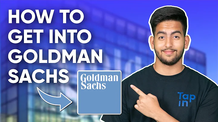 How To Get Into Goldman Sachs [Analyst and Summer Analyst Roles]