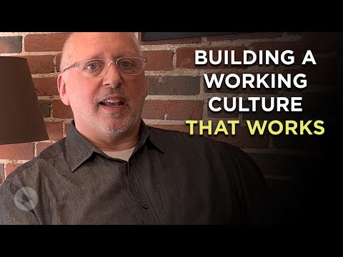 Building A Working Culture That Works