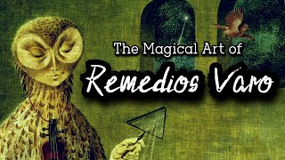 The Magical Art of Remedios Varo image