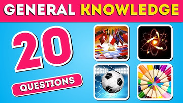 How Good is Your General Knowledge? Take This 20-Question Quiz To Find Out!