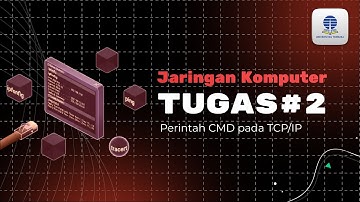 Perintah TCP/IP pada CMD - Tugas 2 Jaringan Komputer
