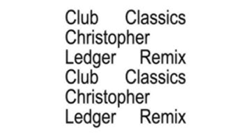 Christopher Ledger - Club Classics Remix