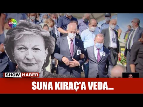 Suna Kıraç'a veda...