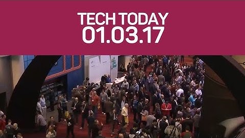 CES 2017 preview