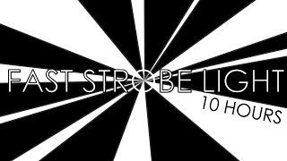 Super Fast Strobe Light [10 HOURS] ⚠️ EPILEPSY WARNING
