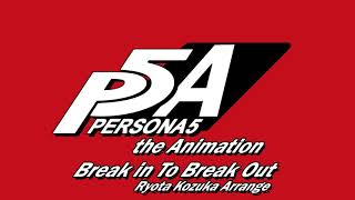 Download Mp3 Break In To Break Out (Ryota Kozuka Arrange) - Persona 5 The Animation Gudang lagu Download Mp3 Break In To Break Out (Ryota Kozuka Arrange) - Persona 5 The Animation
