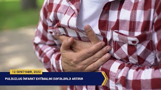 Pulsuzluq Infarkt Ehtimalını Dəfələrlə Artırır
