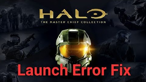 Halo: The Master Chief Collection - Launch Error Fix!