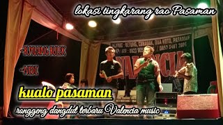 Kualo pasaman_ronggeng dangdut modern terbaru||valencia music