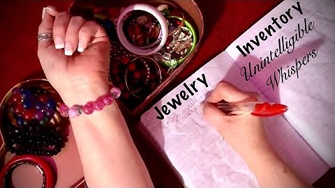 ASMR (Unintelligible Whispers) Jewelry rummage & inventory/Paper crinkles/Writing with Pen