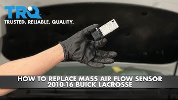 How To Replace Mass Airflow Sensor 2010-16 Buick Lacrosse
