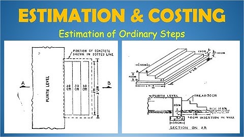 Estimate of Ordinary Steps | Hindi | Lec-11 | Estimation & Costing |
