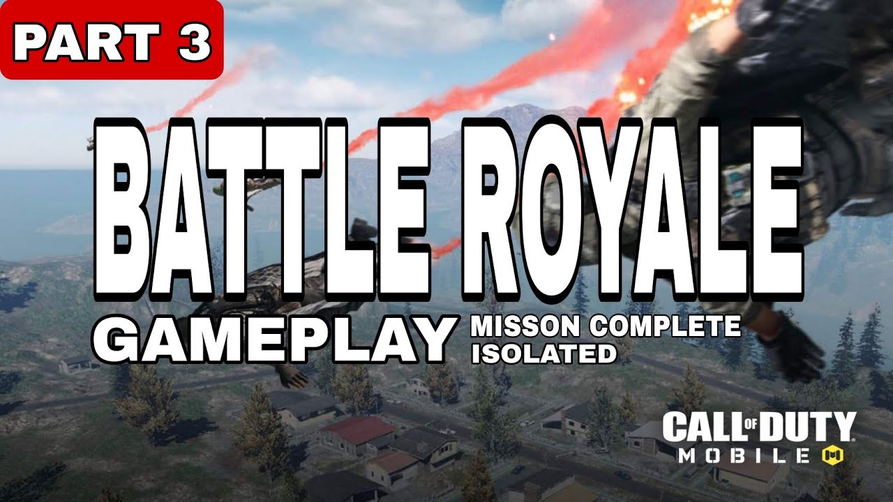 CALL OF DUTY MOBILE BATTLE ROYALE! GAMEPLAY part 3 - YouTube
