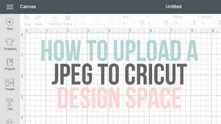 how to upload jpg images in cricut design space