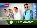 J-Rocks - Fly Away | Official Lyric Video
