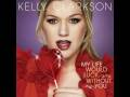 kelly clarkson my life would suck without you