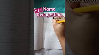 Name Recognition Preschool DIY #preschoollearning #homepractice #hometutorial