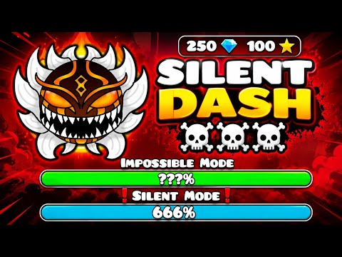 [IMPOSSIBLE LEVEL] "SILENT DASH" !!! -GEOMETRY DASH 2.2!!