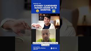 🎙️Sydney Gardener Makes $500K In 18 Months| Podcast Episode 225 👇#propertyinvestment