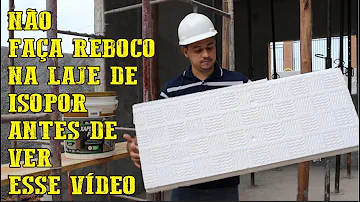 Tem como rebocar laje de isopor?