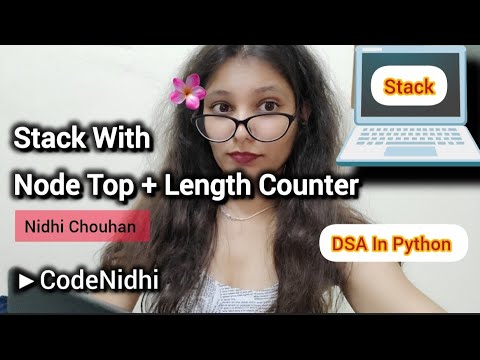 Stack With Node Top + Length Counter | Python Stack Implementation ...