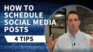 How to Schedule Social Media Posts - 4 Tips