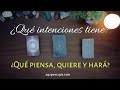 🔎💕 ¿Qué intenciones tiene? ¿Qué piensa y quiere de ti? ¿Qué hará? 😱💖 TAROT INTERACTIVO