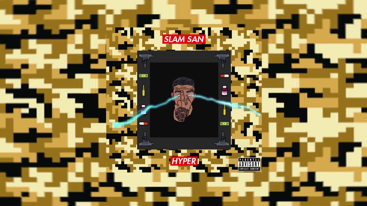 Slam San * H y p e r *  (Prod - Sensatez Beats) #$ecret $essions2