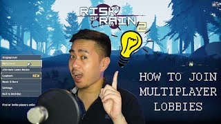 How to Join Multiplayer Lobbies (For Noobs) - Risk of Rain 2