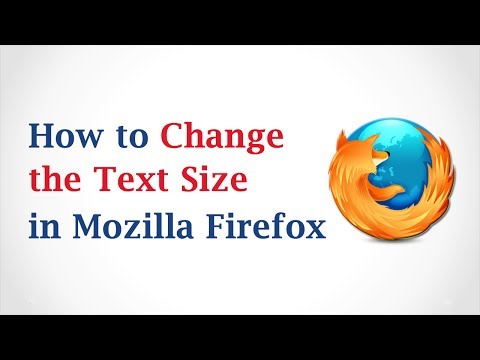 Comment changer la taille du texte dans Mozilla Firefox