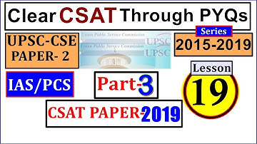 UPSC CSAT IAS Prelims Paper (2018 UPSC CSE ) Series ll क्रैक सीएसएटी पीवाईक्यू के माध्यम से. 19