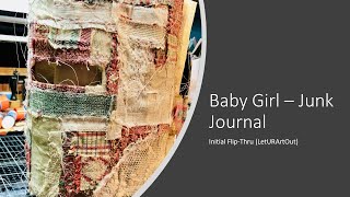 Baby Girl - Junk Journal: Initial Flip Thru (Prototype)