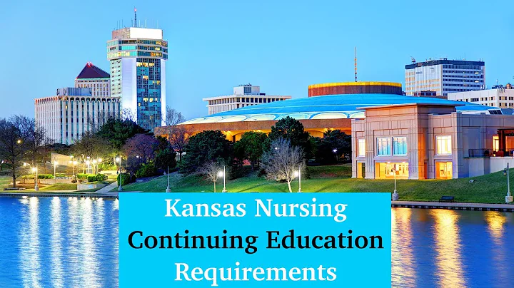 Kansas Nursing Continuing Education Requirements