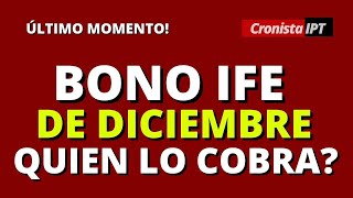 ✅?PAGO del BONO IFE DICIEMBRE 2021-NOTICIAS de ANSES.