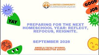 Preparing for the Next Homeschool Year: Reflect, Refocus, Reignite