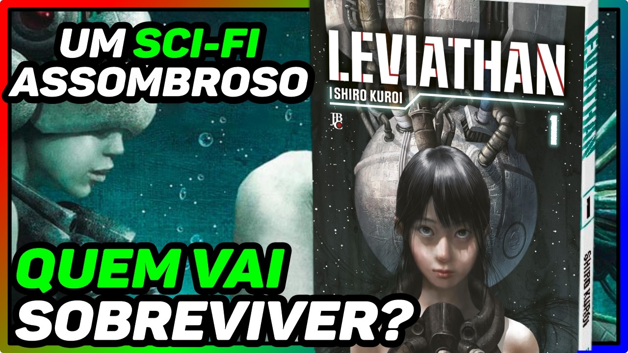 UM SCI-FI ASSOMBROSO - LEVIATHAN - VOL. 01 - NOVO MANGÁ DA EDITORA  JBC [REVIEW]