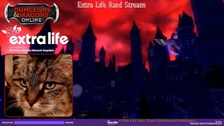 Extra Life Raid Marathon w/Cordovan - Dungeons &amp; Dragons Online