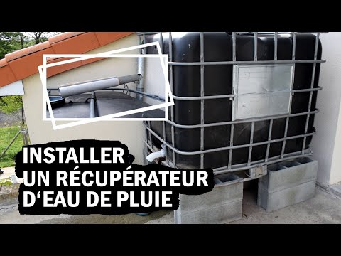 COMMENT INSTALLER UN RECUPERATEUR D'EAU DE PLUIE ?