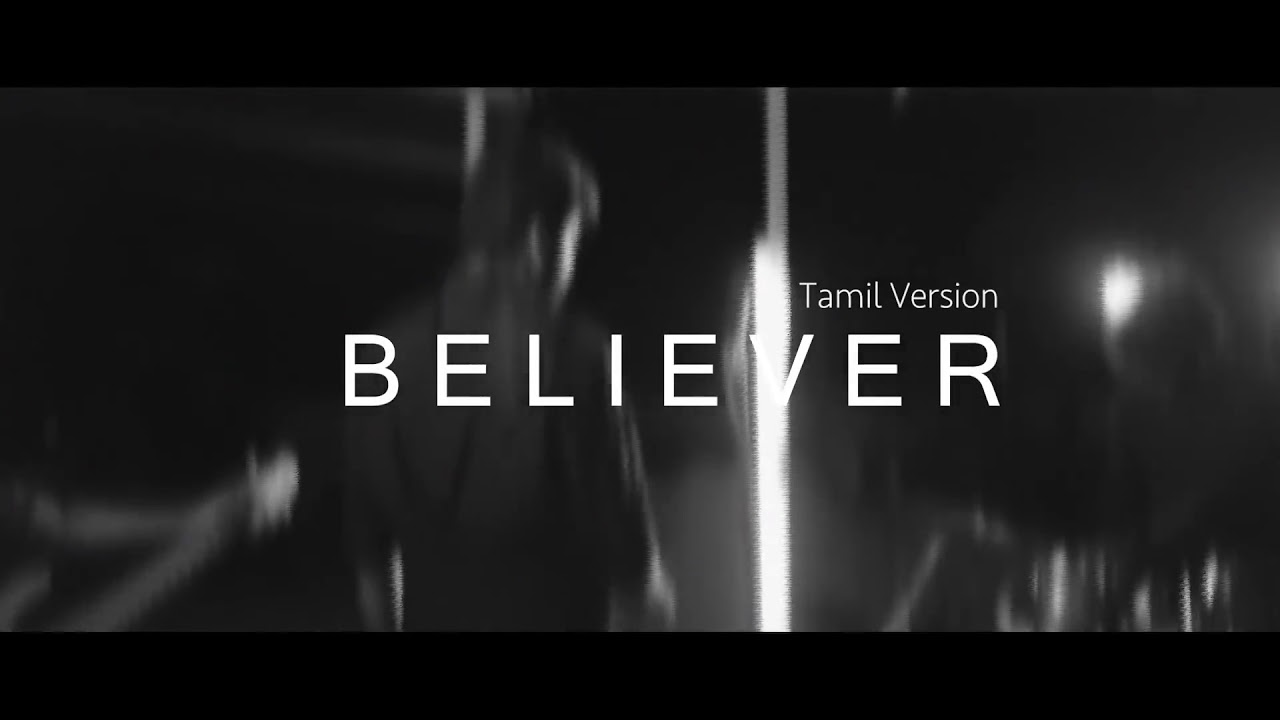 Believer Tamil Song Youtube