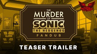 The Murder of Sonic the Hedgehog Fandub | Episode 1 - Teaser Trailer