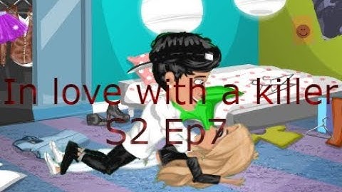 In Love With A Killer // S2 Ep7 // Msp Series