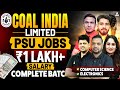 Coal India PSU Jobs 2026 | ₹1 Lakh+ Salary Complete Batch | CSE &amp; Electronics