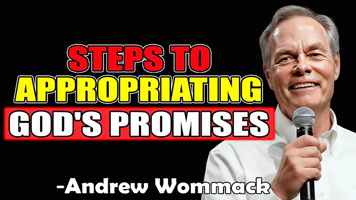 Steps to Appropriating God's Promises | POWERFUL TEACHING - Andrew Wommack 2025