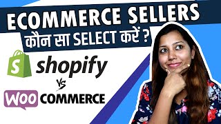 Shopify vs Woocommerce - Best Ecommerce Platform in 2021 for ecommerce sellers