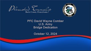 PFC DAVID WAYNE COMBER BRIDGE DEDICATION