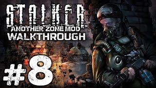 Прохождение S.T.A.L.K.E.R.: Another Zone Mod — Часть 8: КРОВАВЫЙ ТУМАН