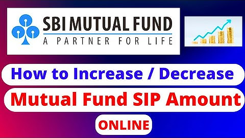 How to Increase SBI Mutual Fund SIP Amount Online (SIP Amount Modify)